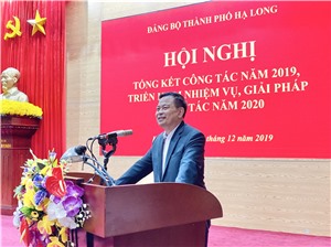 Thành ủy Hạ Long: Tổng kết công tác năm 2019, triển khai nhiệm vụ năm 2020